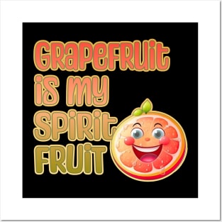 Grapefruit is My Spirit Fruit Posters and Art